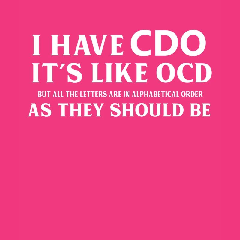 J'ai CDO c'est comme OCD