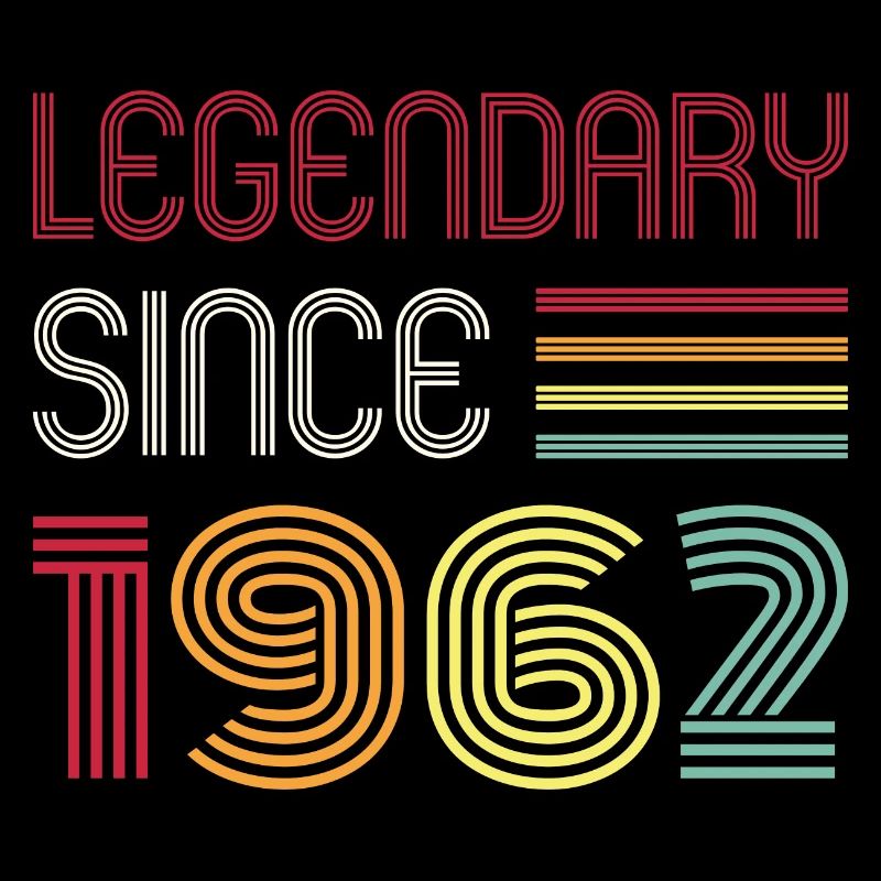 Birthday Legendary Since 1962