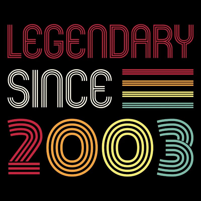 Birthday Legendary Since 2003