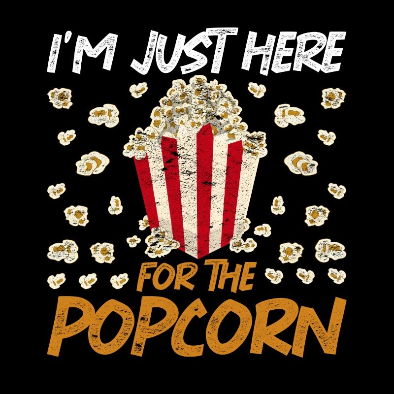 Je suis juste ici pour le pop-corn Funny popcorn