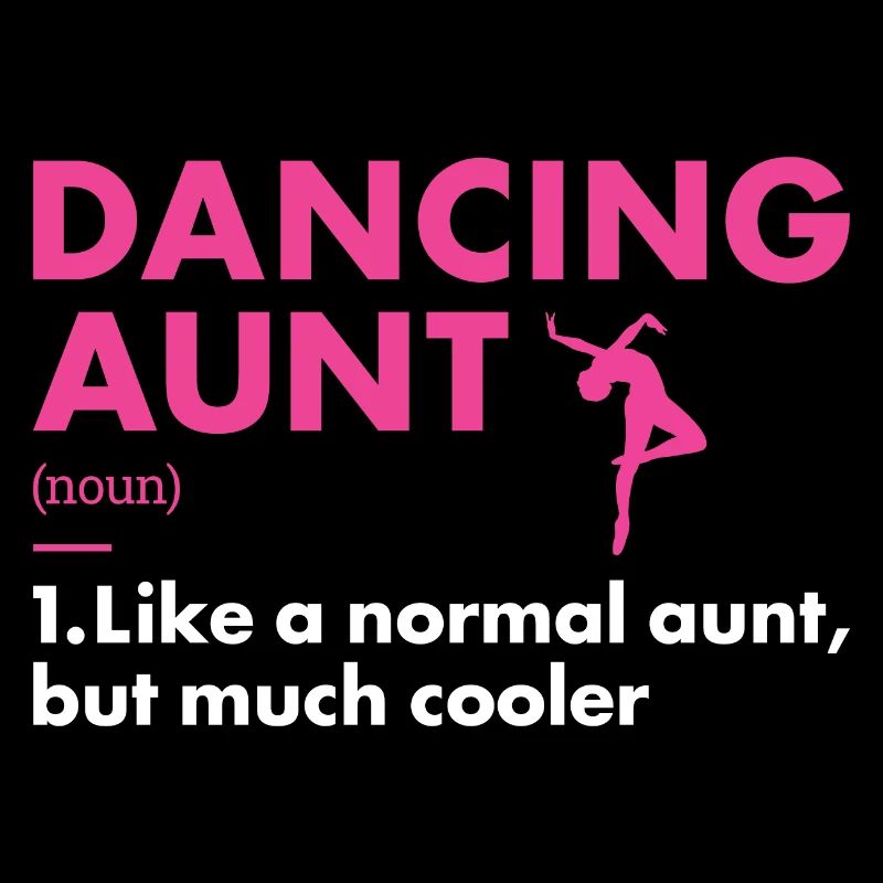 Dancer Aunt Definition Dancing