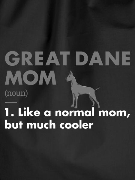 Great Dane Mom Definition