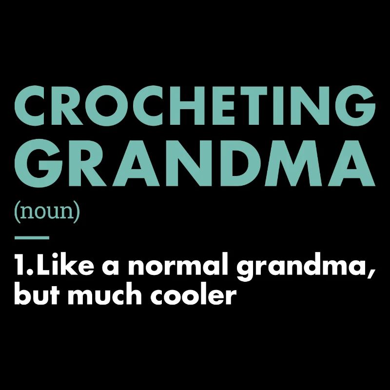 Crocheter Grandma Definition Crocheting