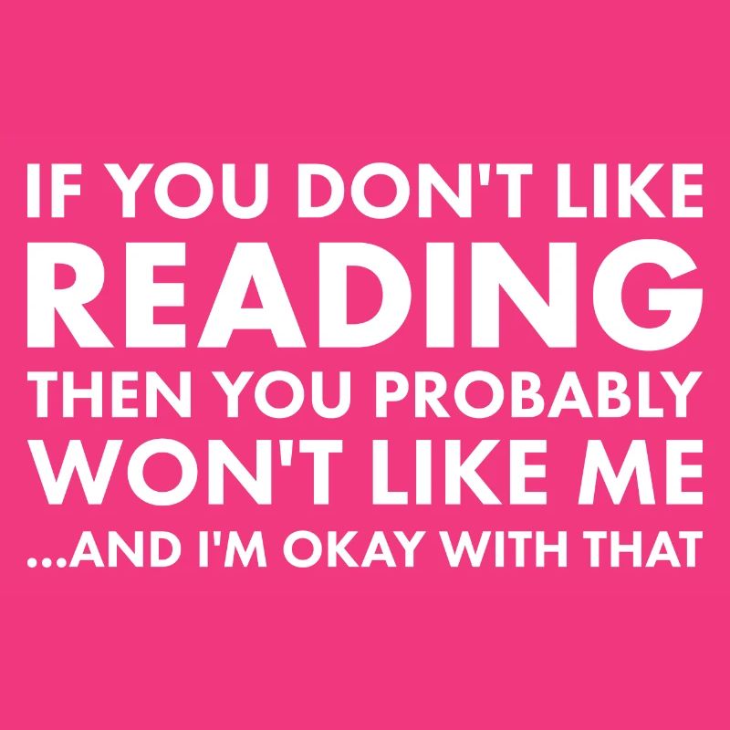 Reader If You Don't Like Reading
