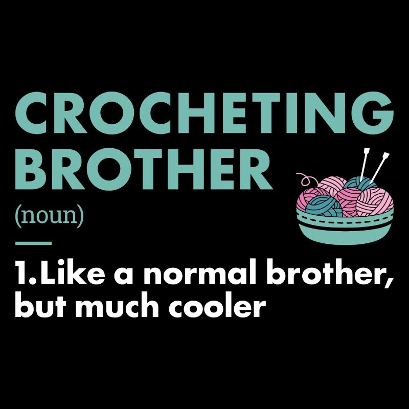 Crocheter Brother Definition Crocheting