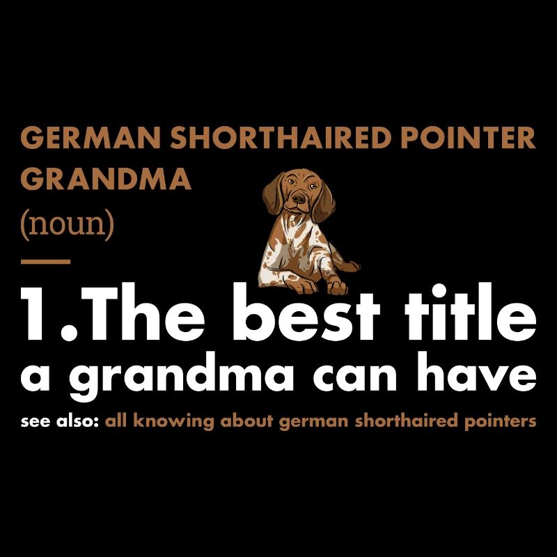 German Shorthaired Pointer Grandma Definition