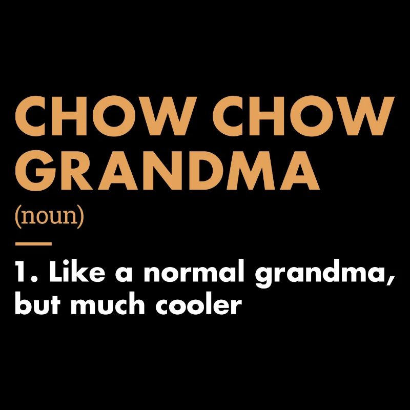 Chow Chow Grandma Definition