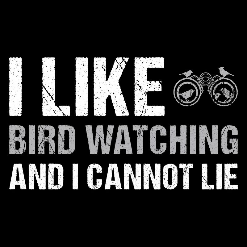 Bird Watcher I Like Bird Watching