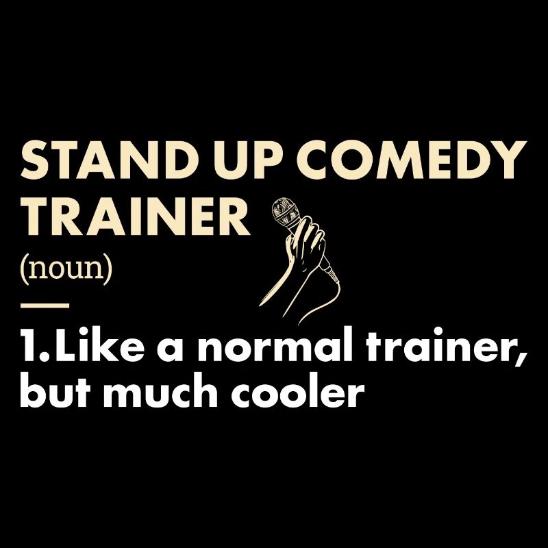 Comedian Trainer Definition Stand Up Comedy