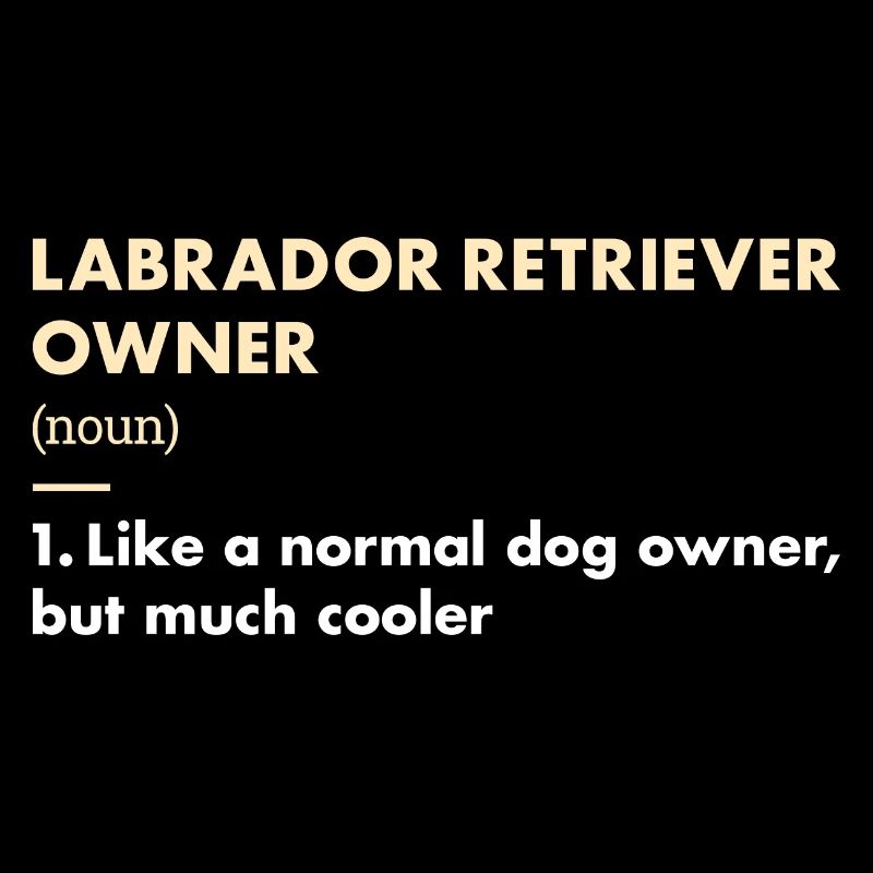 Labrador Retriever Owner Definition