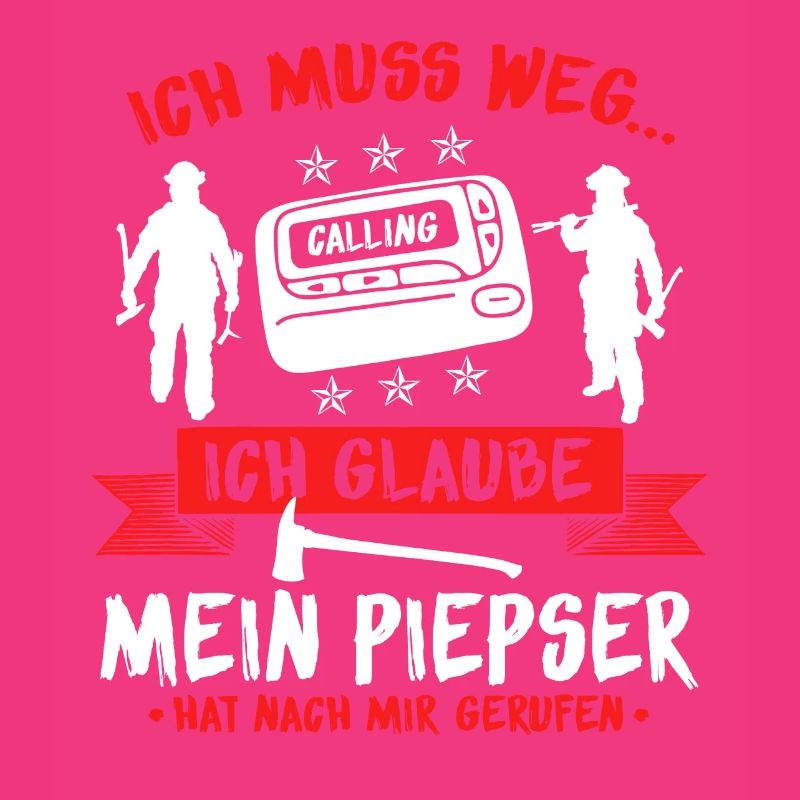 Feuerwehr Brandbekämpfung Geschenk · ich muss weg