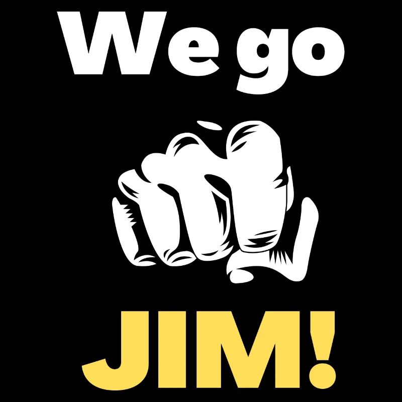 We go JIM