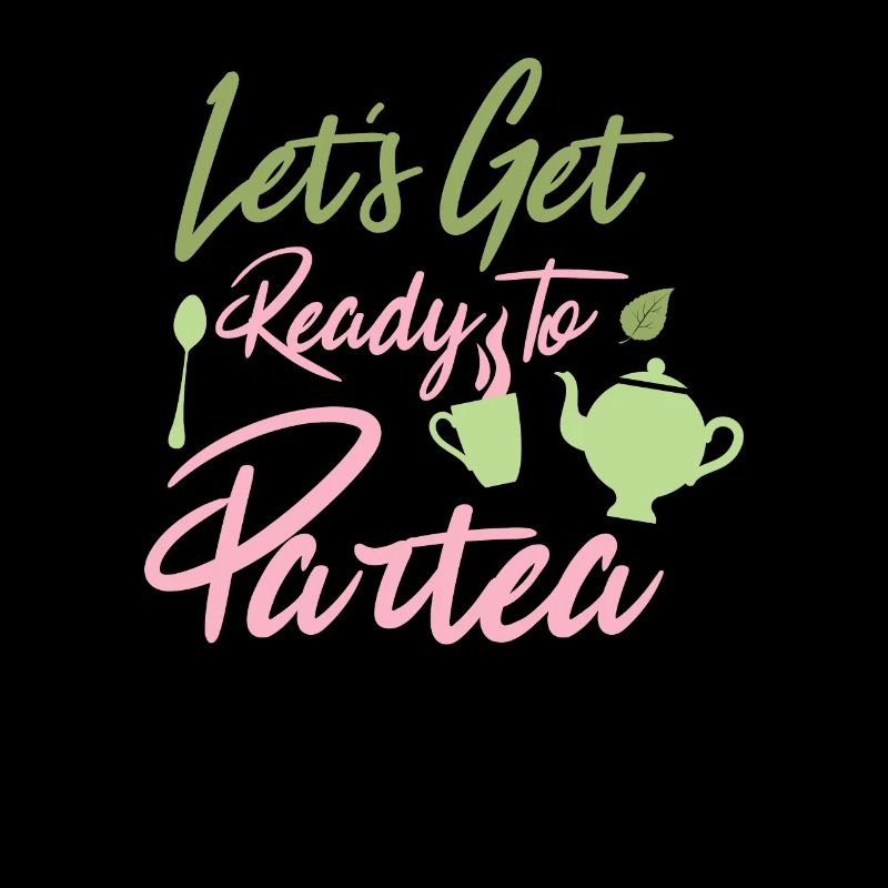 Let's get ready to par-tea