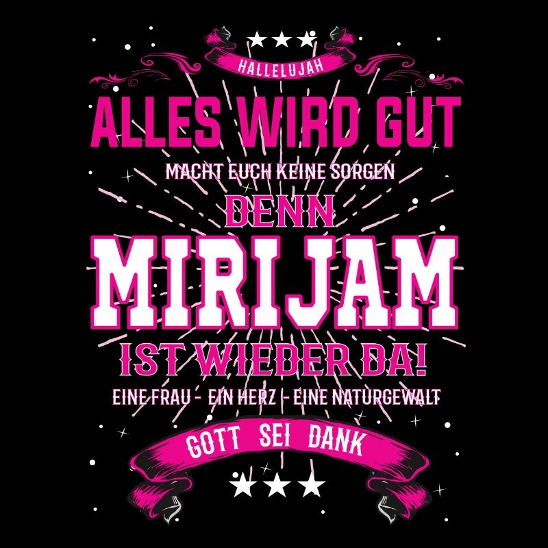 Mirijam ist wieder da, alles wird gut Design