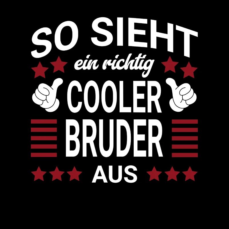Cooler Bruder Style