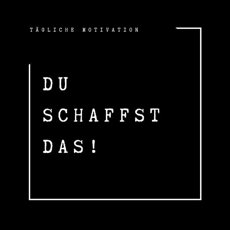 Du schaffst das!