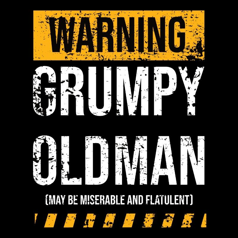 WARNING | GRUMPY OLD MAN | Lustiger Vater Spruch