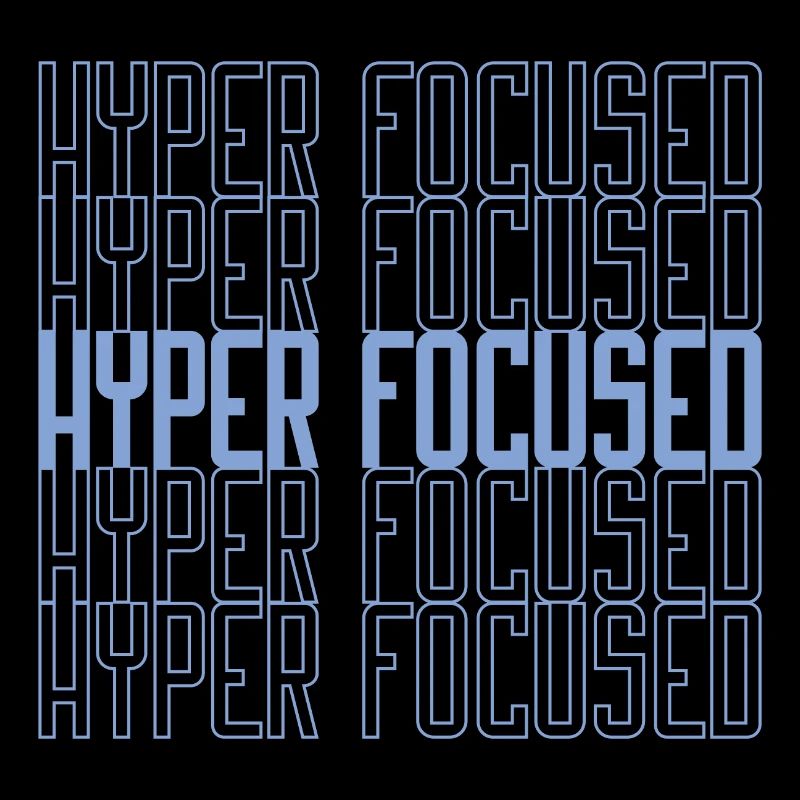 Hyperfocused in blue