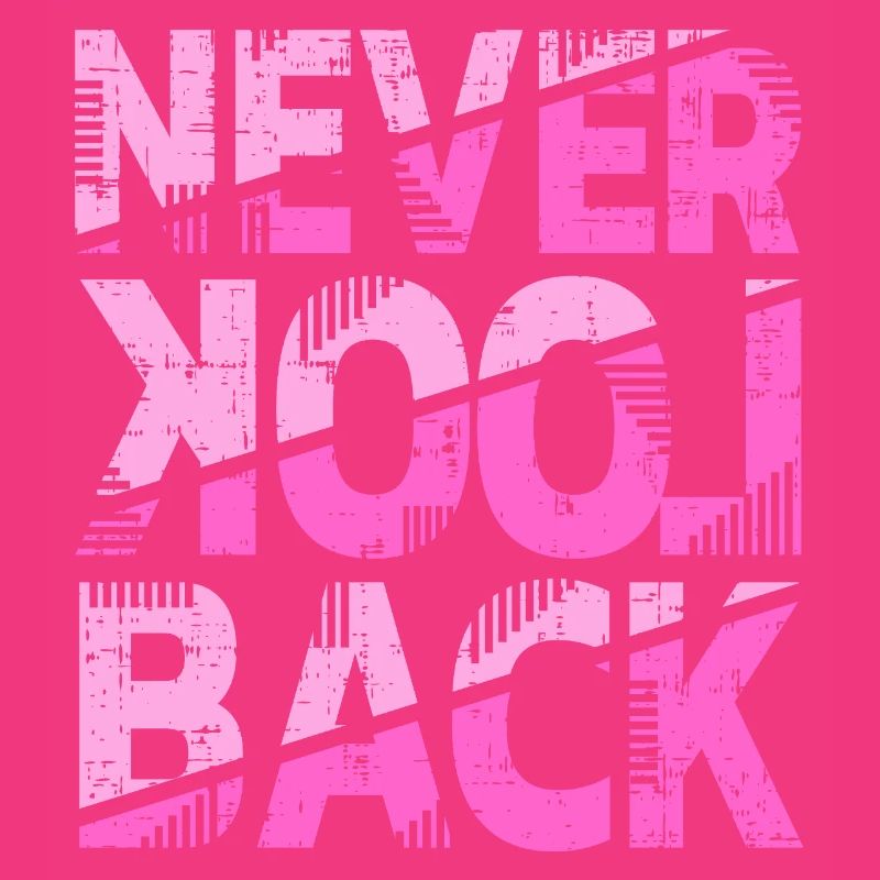 Never Look Back Motivational Design