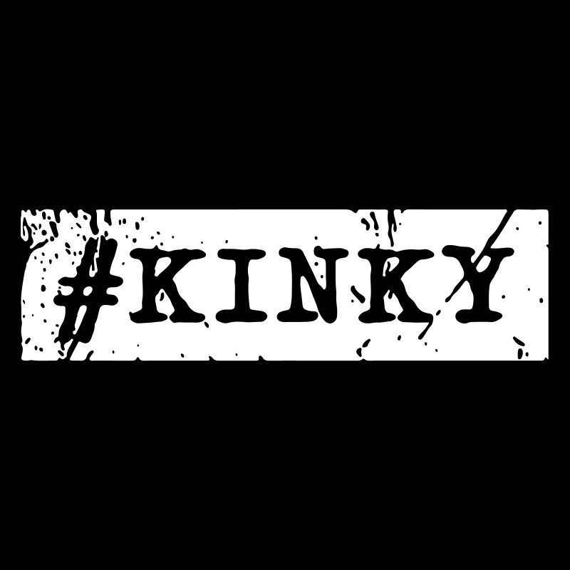 #KINKY