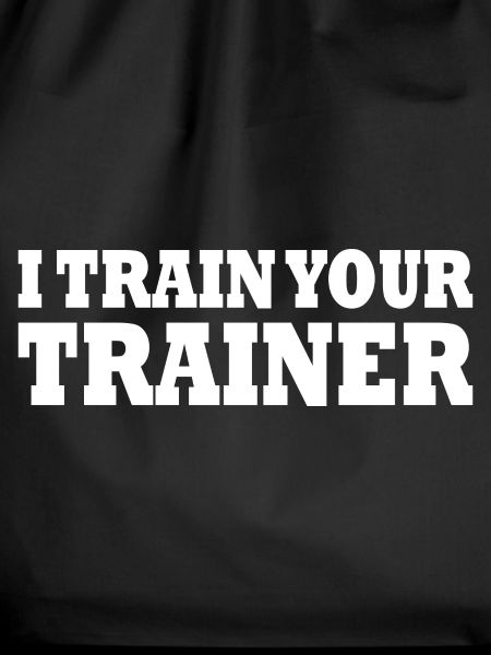 I train your trainer