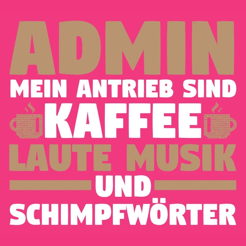 Administrator Informatiker Kaffee Programmierer Ad