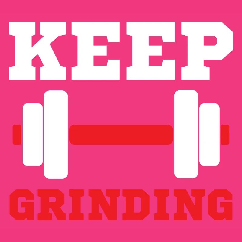 Keep Grinding Training Motivation Erfolg Spruch