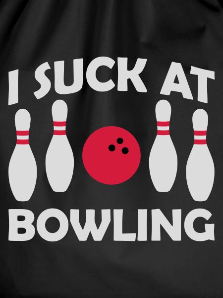 I suck at bowling
