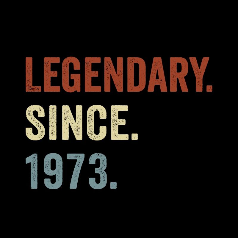Legendary since 1973