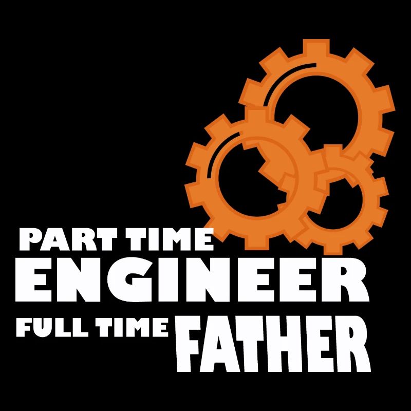 Part Time Engineer Full Time Father Father Programmie