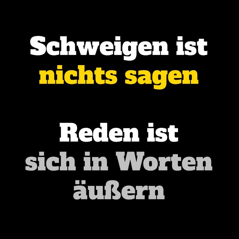 Schweigen und Reden sind beides Wörter