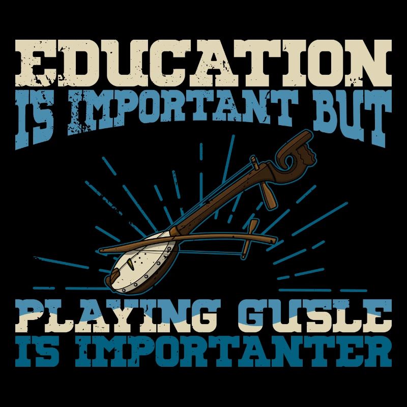 Education is Important Serbien Balkan Gusle