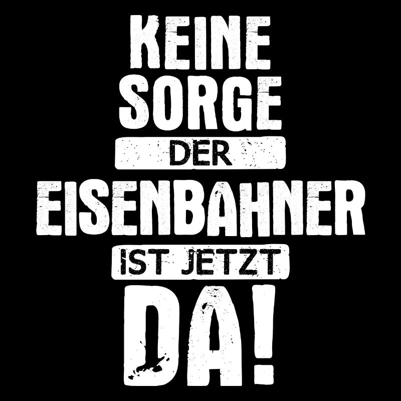 Eisenbahner Lokführer Eisenbahn Bahn Beruf Spruch