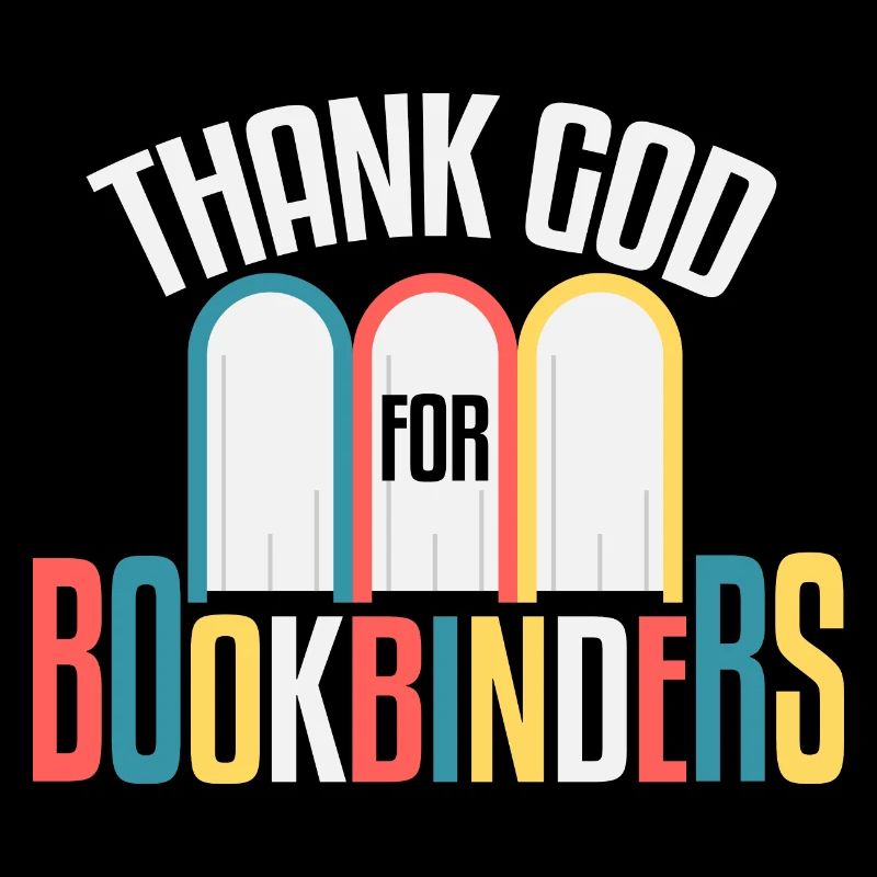 Thank God For Bookbinders