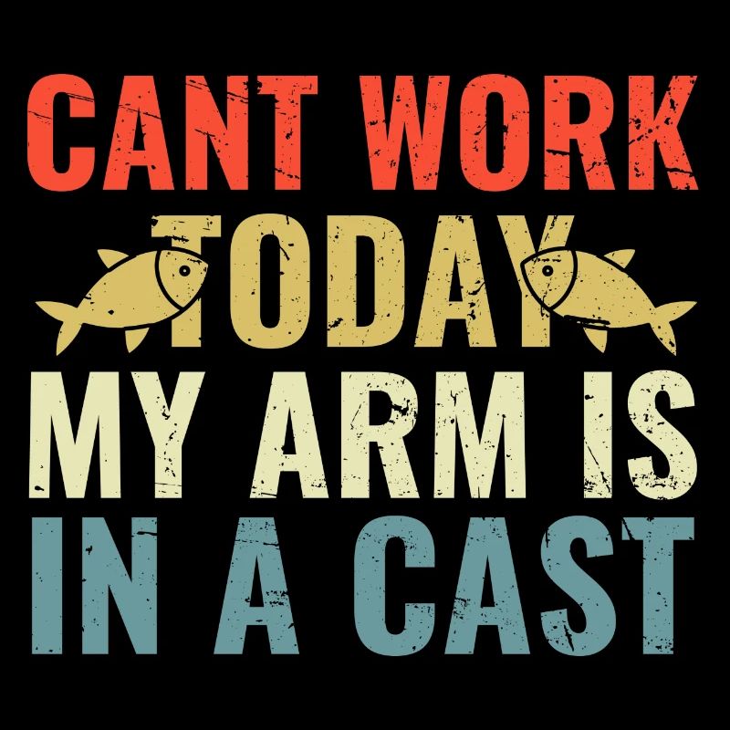 Cant Work aujourd’hui mon bras est dans un plâtre