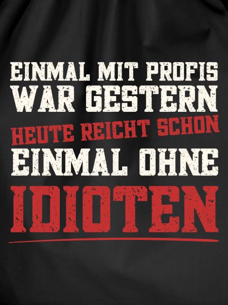 Einmal mit Profis arbeiten...