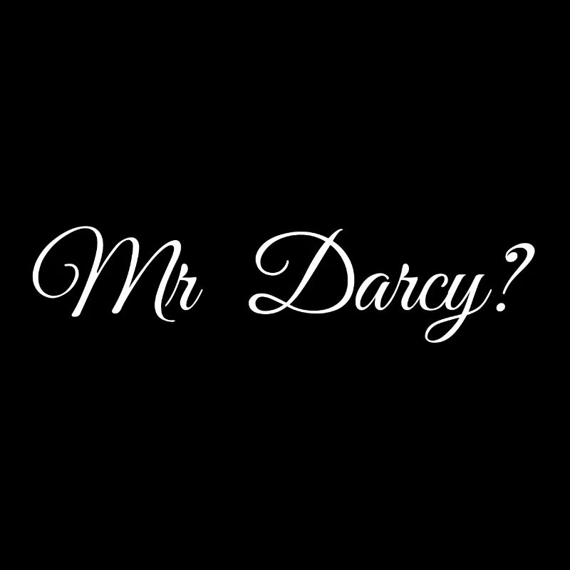 M. Darcy?