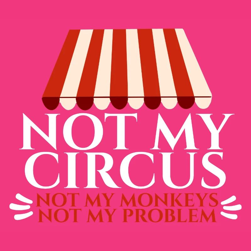 Pas mon cirque Pas mes singes Pas mon problème 4