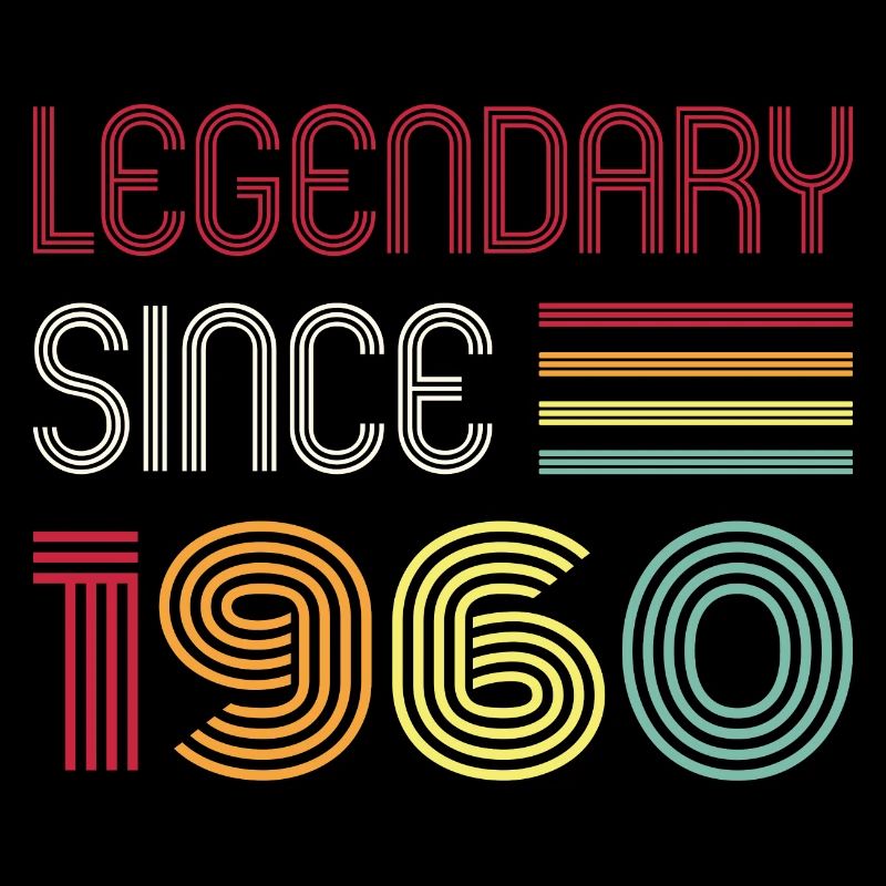 Birthday Legendary Since 1960