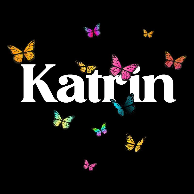 KATRIN - Schöner Mädchen Name mit Schmetterlingen