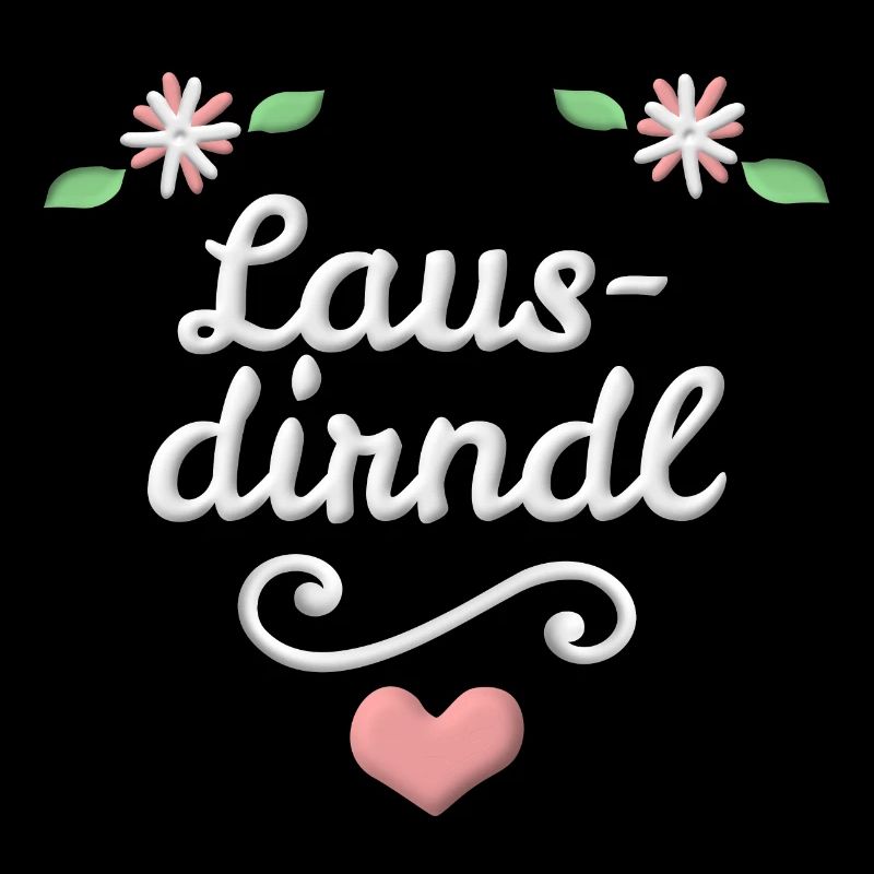 Lausdirndl Lustiger Spruch Lausmadl Dialekt Herz
