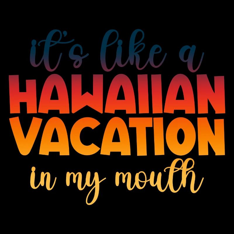 C’est comme des vacances hawaïennes dans ma bouche 2