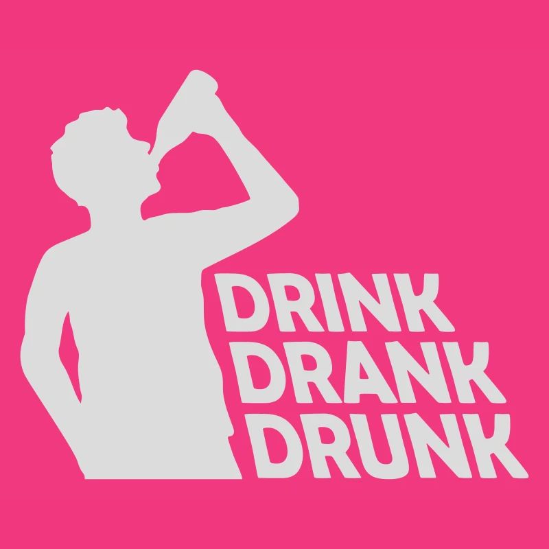 drink drank drunk quote