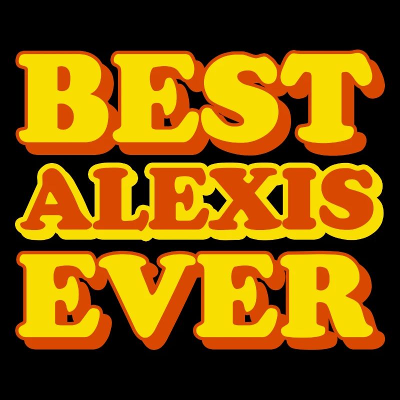 Alexis First Name Funny Gift