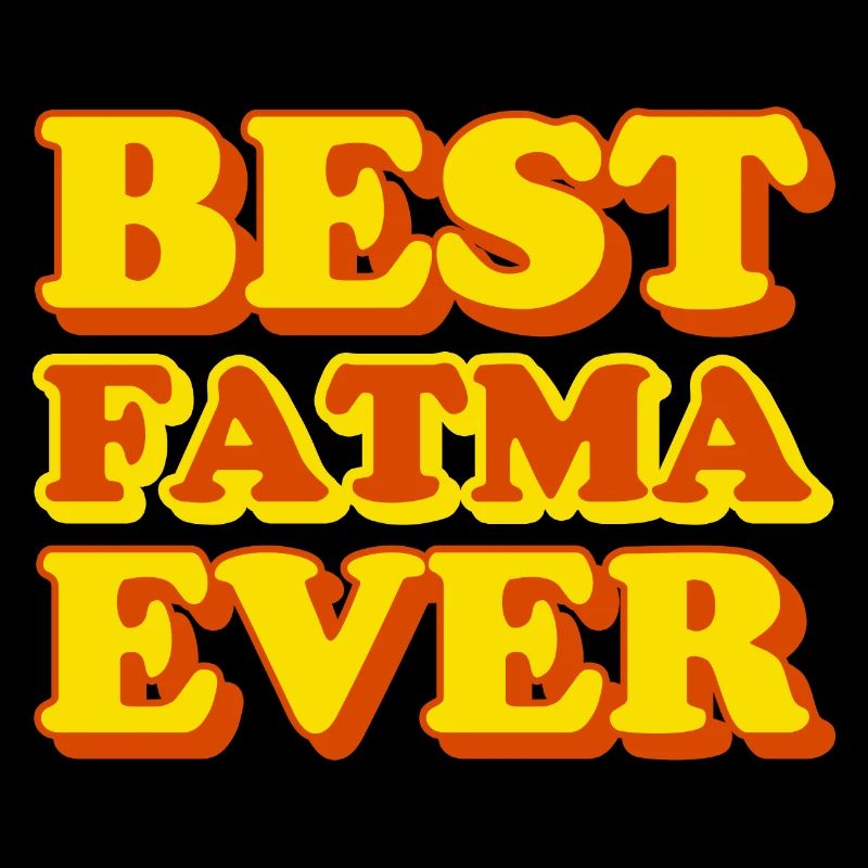 Fatma First Name Funny Gift