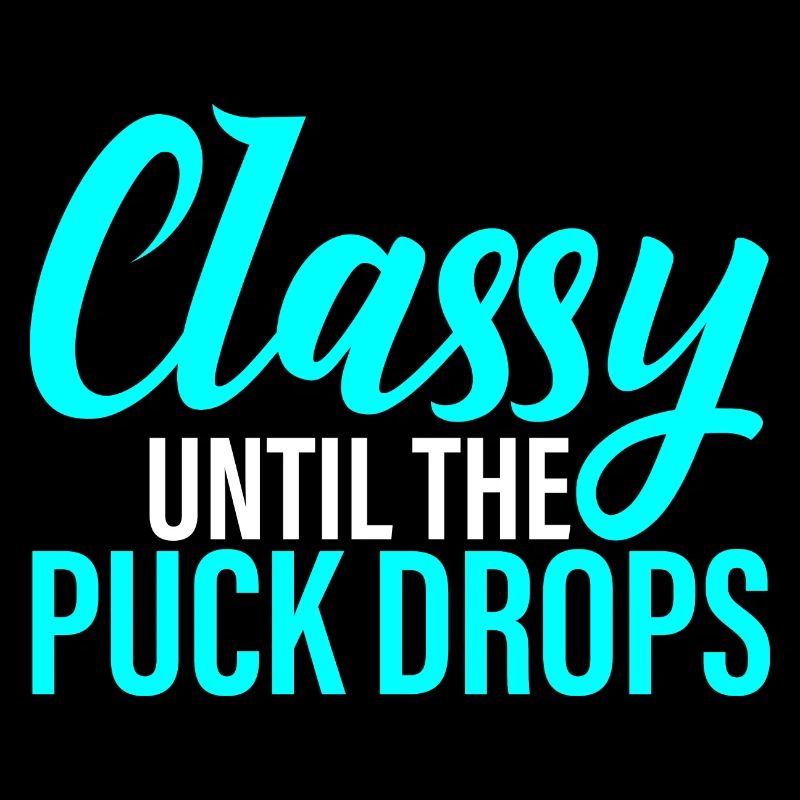 Classy Until The Puck Drops 4