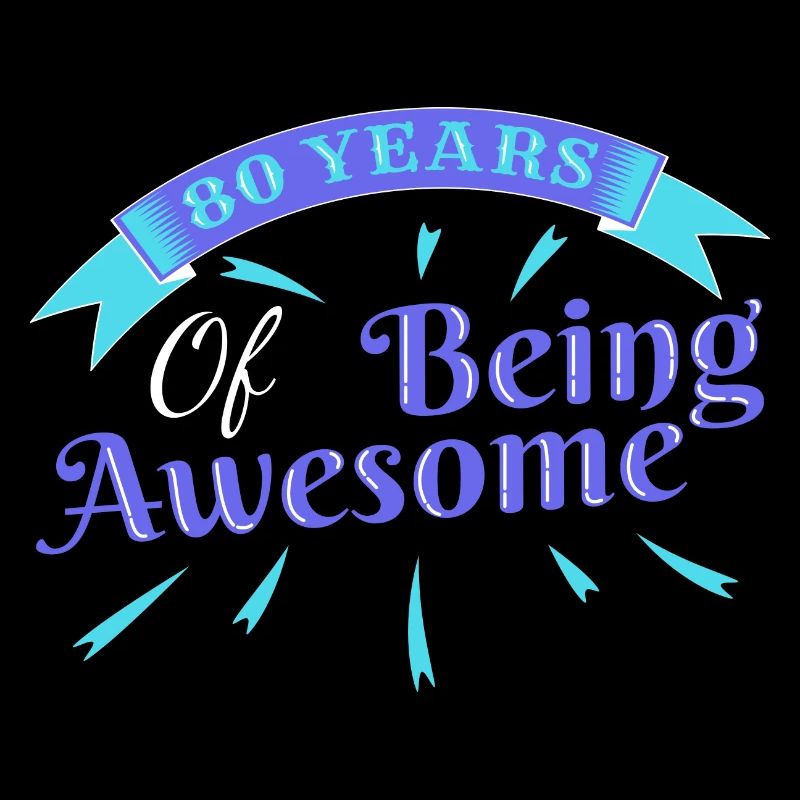 80. Geburtstag 80 Jahre Alt