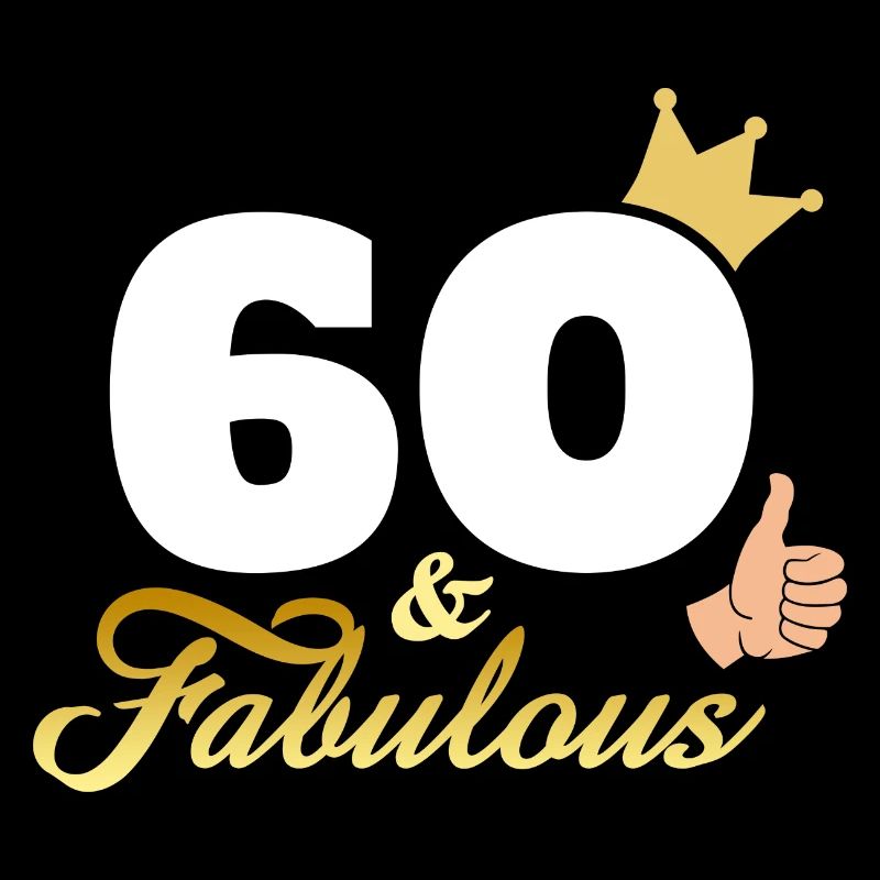 60 and Fabulous