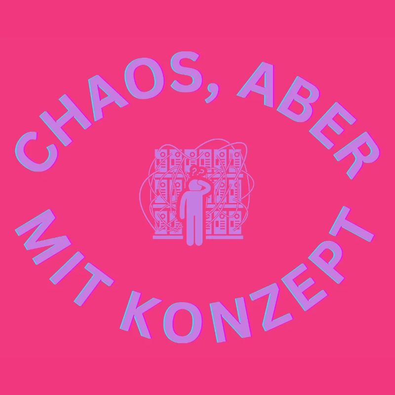 Chaos spruch Tshirt pullover