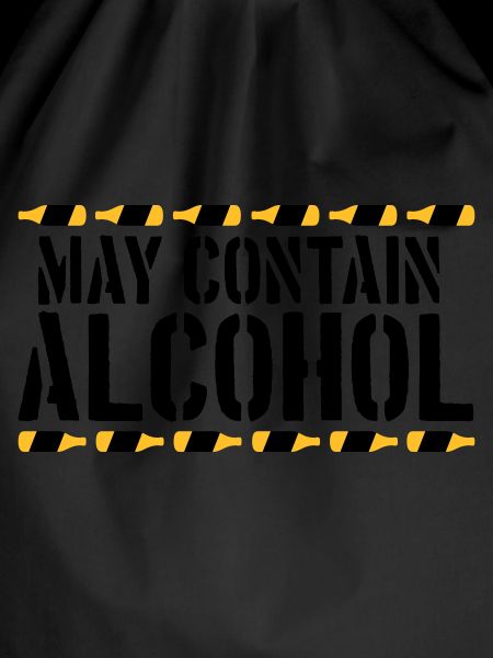 Saying May contain alcohol